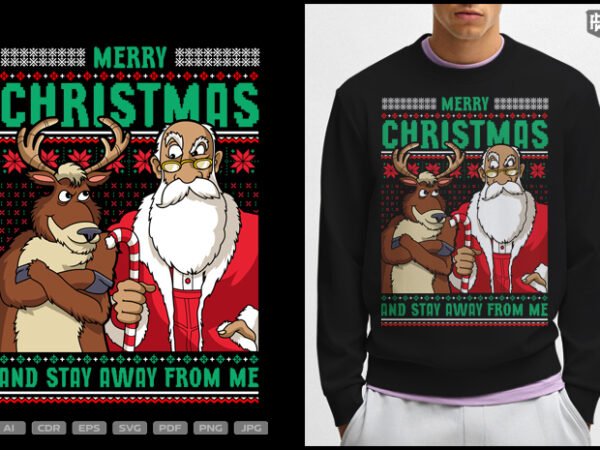 Merry christmas and stay away from me t shirt designs for sale