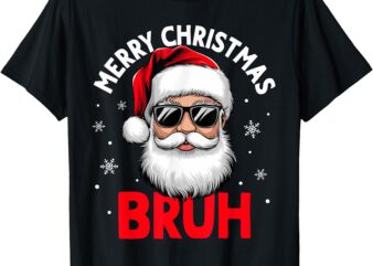 Merry Christmas Bruh Funny Santa Claus Retro Men Women Kids T-Shirt