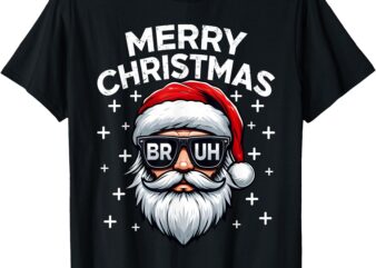 Merry Christmas Bruh Santa Face Meme Funny Saying Boys Men T-Shirt