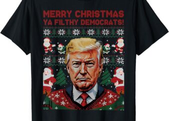 Merry Christmas Democrats Filthy Ya Funny Xmas T-Shirt