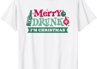 Merry Drunk I’m Christmas, Funny Holiday Drinking Quote T-Shirt