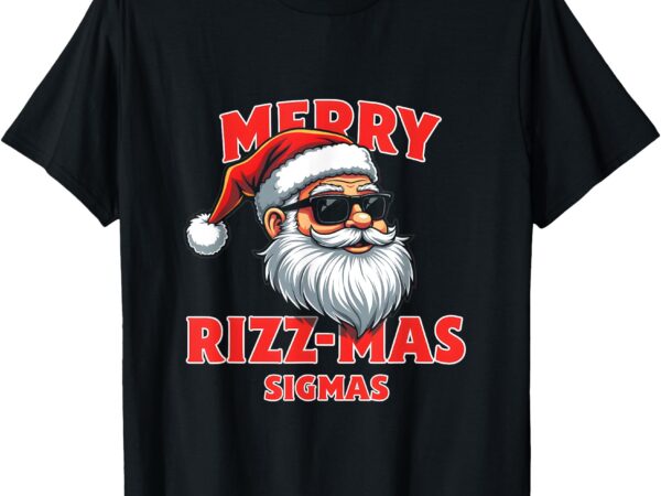 Merry rizz mas sigmas- gen alpha middle school christmas t-shirt