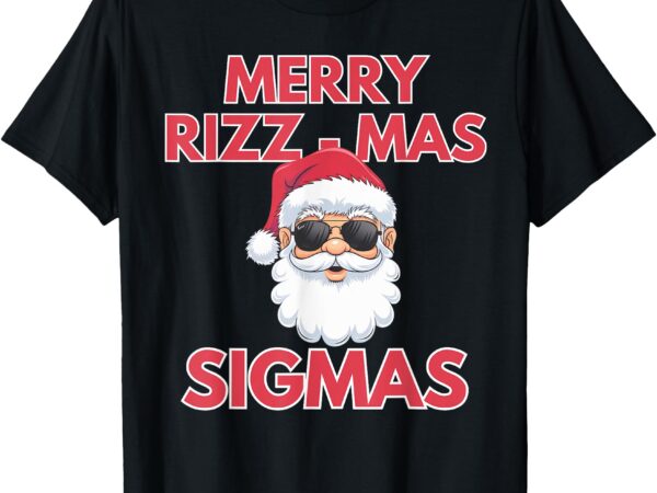 Merry rizz mas sigmas- gen alpha middle school christmas t-shirt