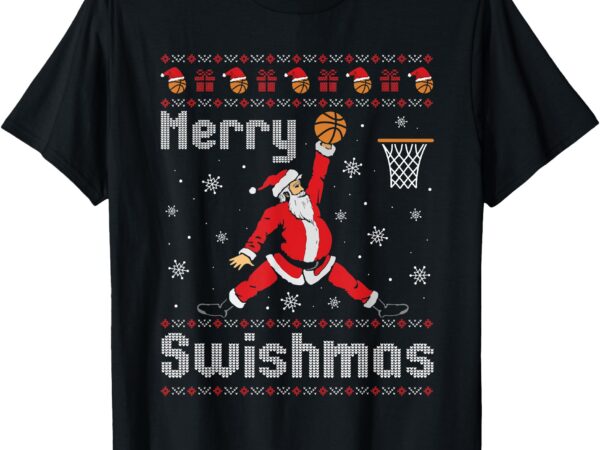 Merry swishmas basketball dunk rebound santa christmas party t-shirt