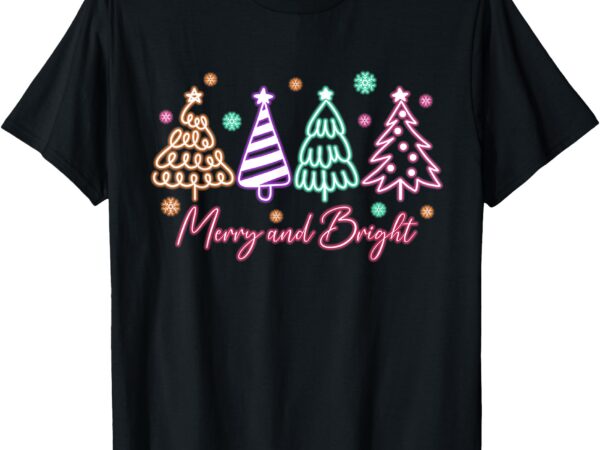 Merry and bright tree neon christmas t-shirt