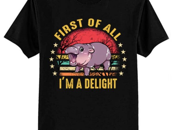 Moo-deng first of all i’m a delight vintage angry moo deng t-shirt ltsp