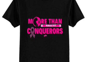 More Than Conquerors – Romans 837 Declaration T-Shirt