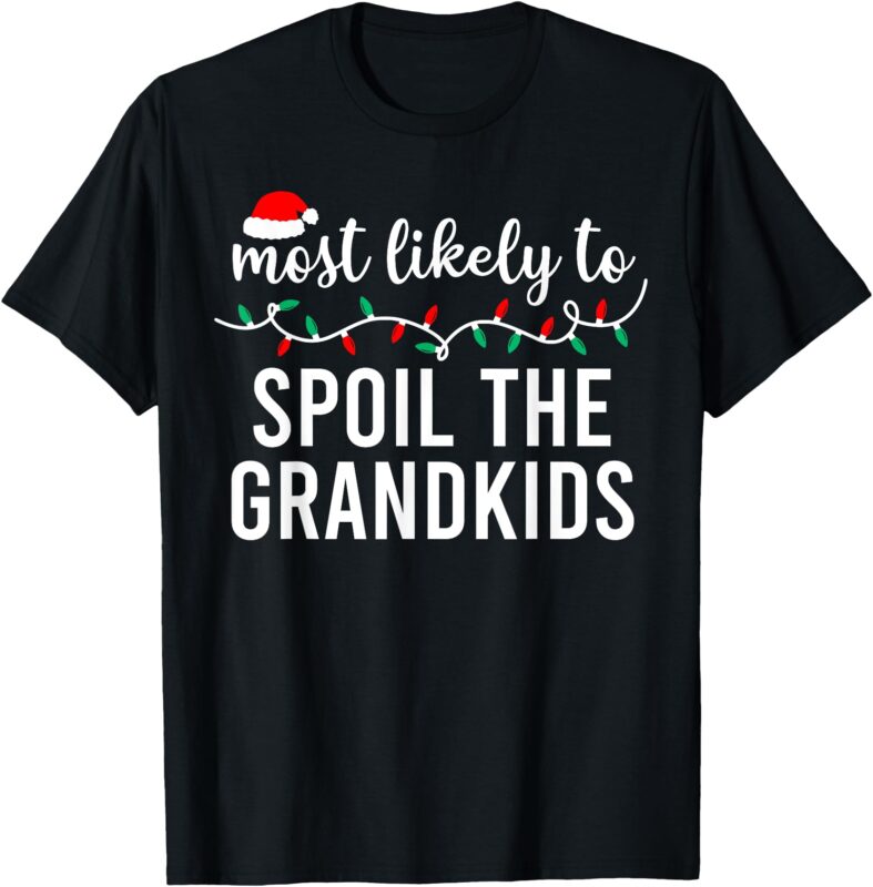 Most Likely To Christmas Shirt Matching Family Pajamas Funny T-Shirt