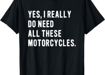 Motorcyclist Biker Pun For Motorcycle Motorbike Riding Rider T-Shirt