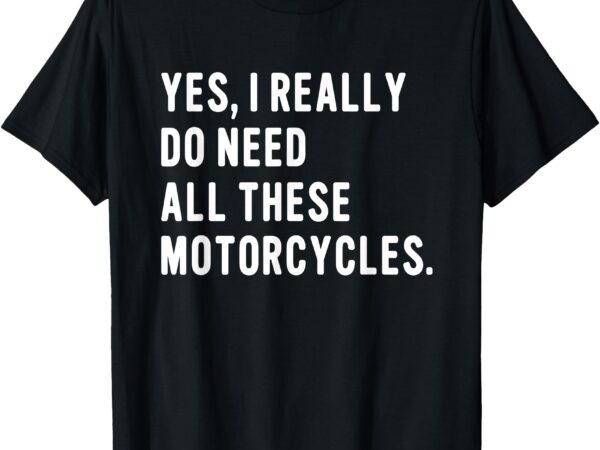 Motorcyclist biker pun for motorcycle motorbike riding rider t-shirt