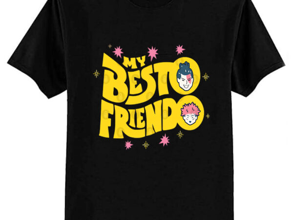 My besto friendo t-shirt