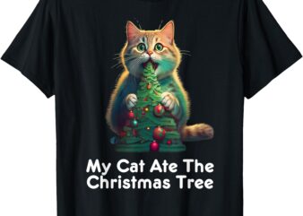 My Cat Ate the Christmas Tree – Festive Holiday Apparel T-Shirt