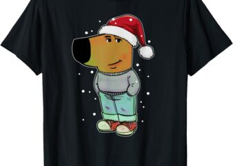 My New Character Is A Chill Guy Funny Christmas Dog Meme T-Shirt