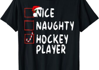 Nice Naughty Hockey Player Christmas Santa Claus T-Shirt