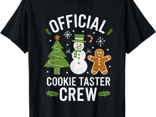 Official christmas cookie tester taster baking crew toddler t-shirt