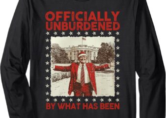 Officially Unburdened By What Has Been Trump Victory Xmas Long Sleeve T-Shirt