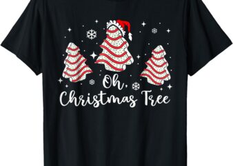 Oh Christmas Tree Cakes Debbie Funny Christmas Snack Cake T-Shirt