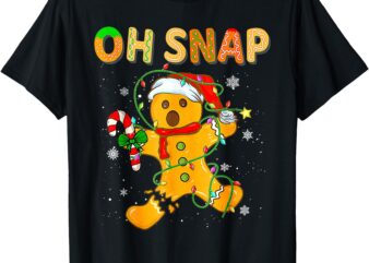 Oh Snap Gingerbread Man Christmas Cookie Costume Baking Team T-Shirt