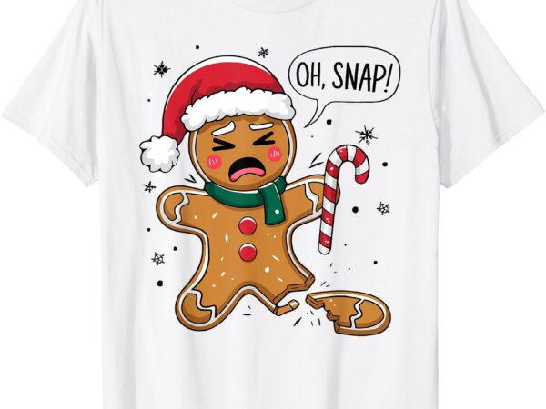 Oh snap gingerbread man cute christmas cookie baking team t-shirt