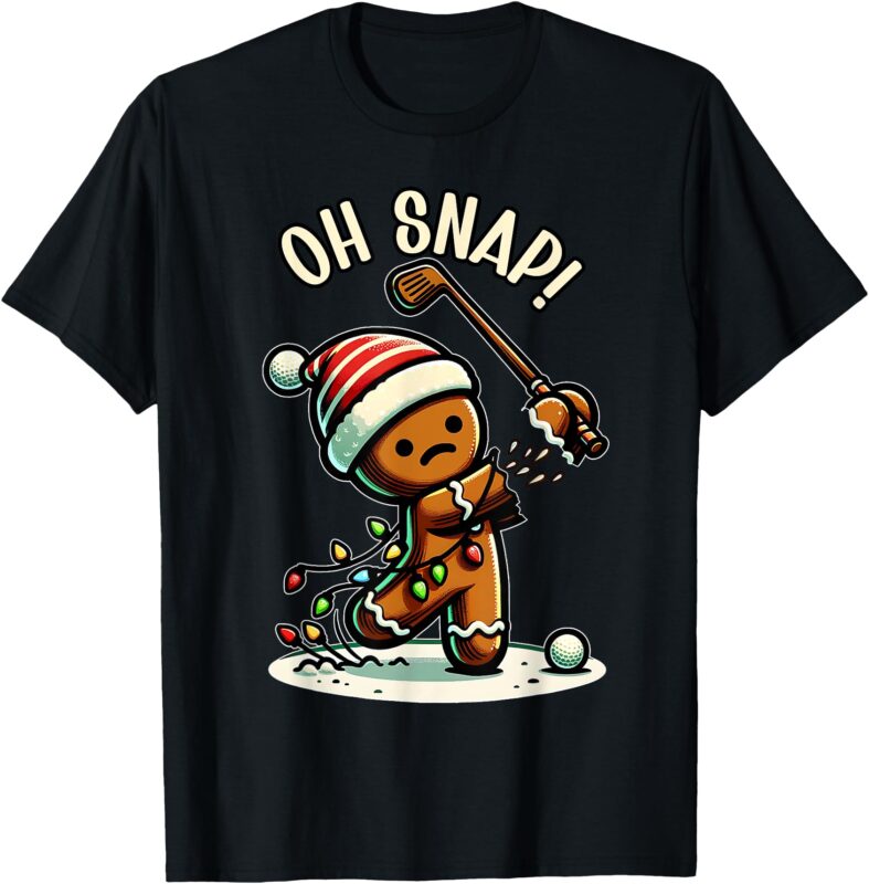 Oh Snap Gingerbreadman Golfer Golf Christmas Golfing T-Shirt