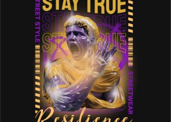 Stay True Resilience Streetwear Brutalism T-shirt Design PNG