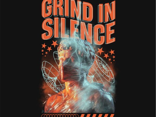 Grind in silence streetwear t-shirt design png