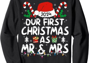 Our First Christmas As Mr & Mrs 2024 Just Married Couples Sweatshirt