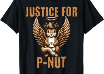 Peanut The Squirrel PNut Justice For P’nut Justice For P-Nut T-Shirt