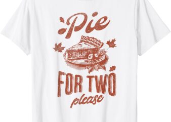 Pie For Two Please Thanksgiving Pregnancy Announcement T-Shirt