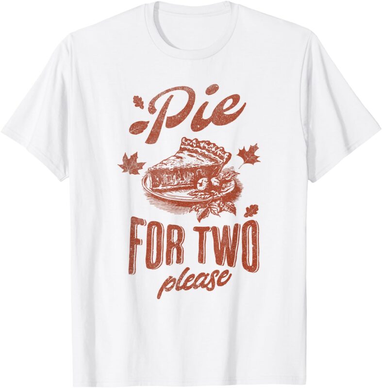 Pie For Two Please Thanksgiving Pregnancy Announcement T-Shirt