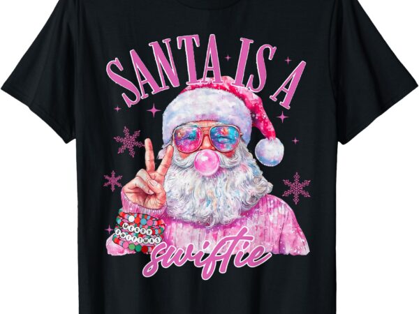 Pink sunglasses santa is a swifty santa christmas bubble gum t-shirt