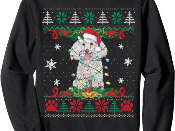 Poodle christmas ugly sweater funny dog lover xmas sweatshirt