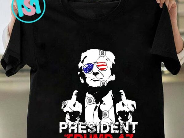 President trump 47 svg, donald trump svg, president svg eps dxf png t shirt illustration