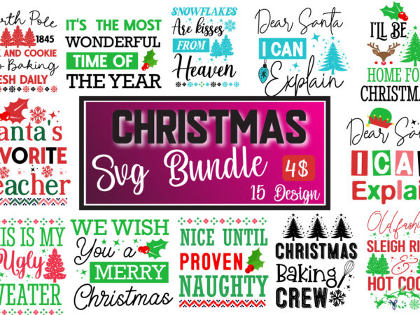 Christmas t-shirt design svg bundle,| festive holiday cut files for cricut & silhouette,christmas svg bundle,christmas mega bundle ,santa