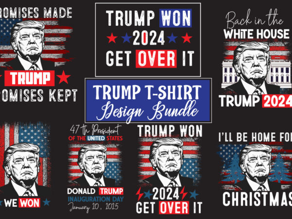 Trump we won svg, trump won svg, trump won get over it svg, trump won again 2024 svg, trump 47th president svg, trump winning election svg t t shirt designs for sale