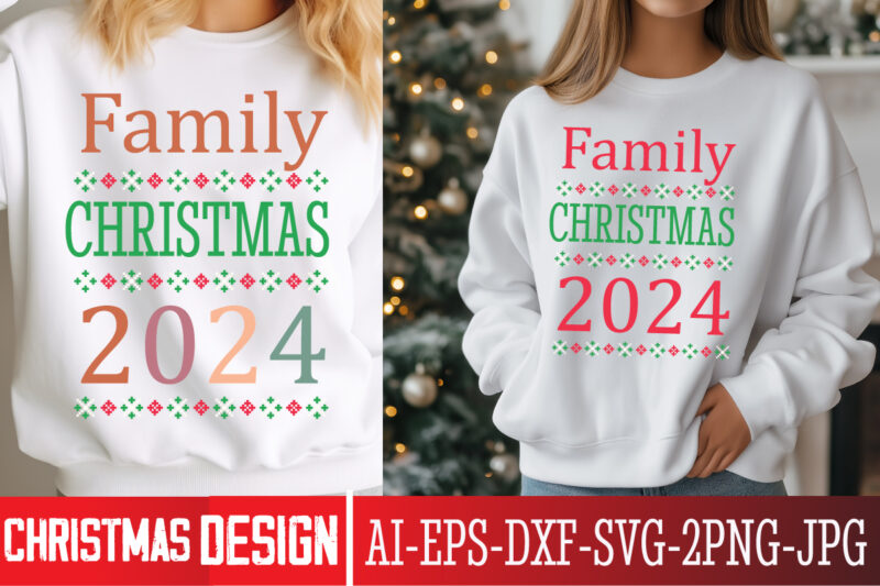 Family Christmas 2024 t-shirt design, Christmas SVG, Funny Christmas SVG, Christmas Shirt SVG, Merry Christmas SVG, Santa SVG, Winter SVG, X