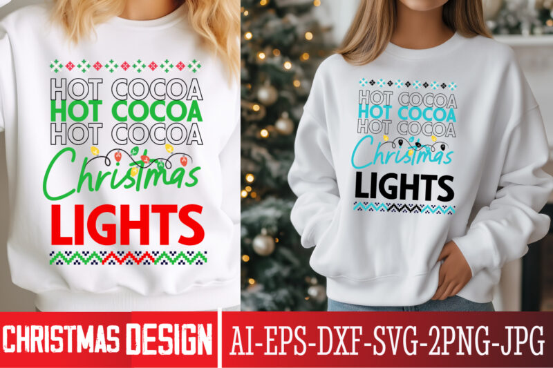 Hot Cocoa Christmas Lights t-shirt design, Christmas SVG, Vintage Christmas SVG, Funny Christmas SVG, Christmas 2024 SVG, North Pole SVG, C