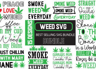 Weed t-shirt design bundle,cannabis svg bundle, weed svg bundle quotes, weed graphic tshirt design, cannabis tshirt design, weed vector tshi