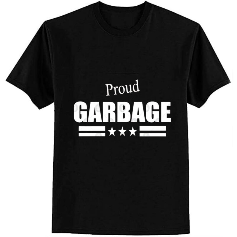 Proud Garbage T-Shirt