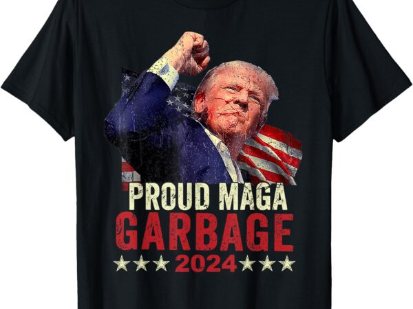 Proud maga garbage trump supporter t-shirt