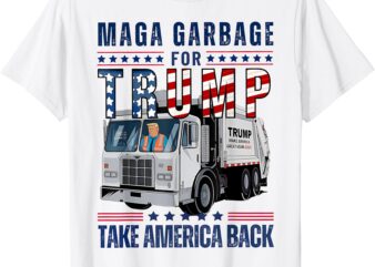 Proud MAGA Garbage Trump Supporter Trump Garbage Truck T-Shirt