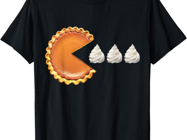 Pumpkin pie thanksgiving day funny shirt t-shirt