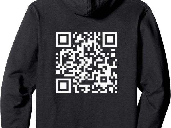 Qr code with funny hidden message pullover hoodie t shirt illustration