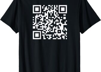 QR Code With Funny Hidden Message T-Shirt