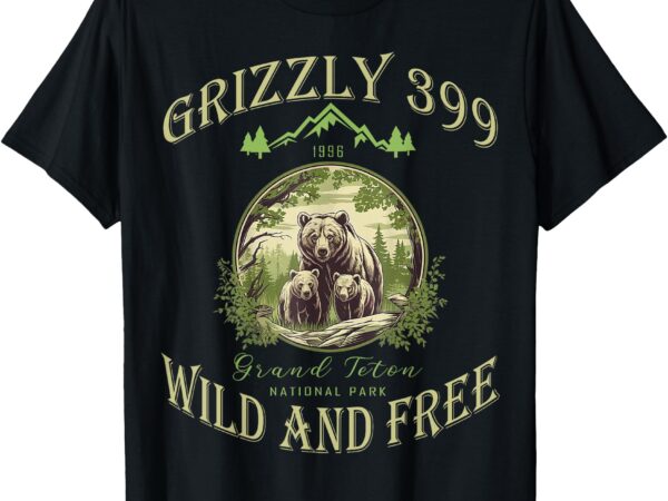 Queen of the teton grizzly 399 bear wildlife forest preserve t-shirt