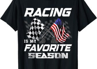 Racing Is My Favorite Season Race Car T-Shirt