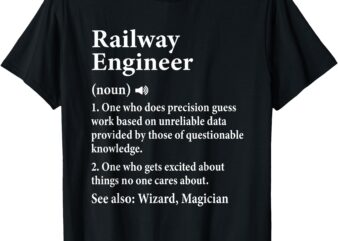 Railway Railroad Engineer For Train Conductor And Operator T-Shirt