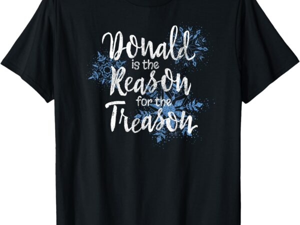 Reason for the treason anti-trump christmas holiday shirt t shirt design online