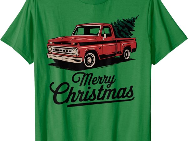 Red pickup truck christmas tree vintage christmas men women t-shirt