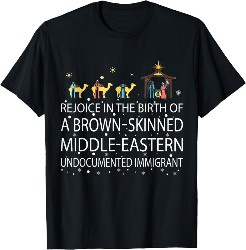 Rejoice In The Birth Of A Brown Skinned Middle Eastern T-Shirt